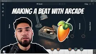 How To Make A Beat With Arcade By Output - FL Studio Tutorial
