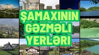 Şamaxınin gəzməli 13 yeri