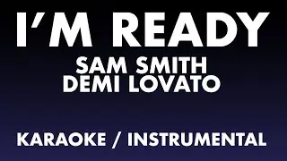 Sam Smith, Demi Lovato - I'm Ready (Karaoke/Instrumental)