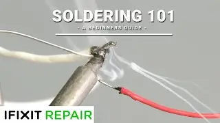 iFixit's Soldering 101: Beginners Guide