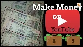 How to make money on YouTube