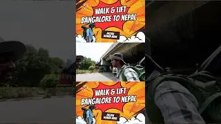 Walking Non Stop 😡 Walk and lift Bangalore to Nepal |  😍