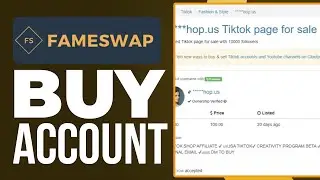 How To Buy A TikTok Account Safely On Fameswap (Full Guide)