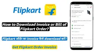 How to Download Invoice from Flipkart | Flipkart order ka invoice bill kaise download karen