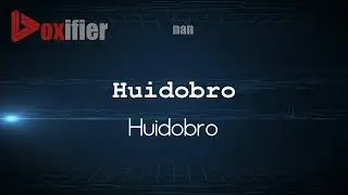 How to Pronounce Huidobro (Huidobro) in nan - Voxifier.com