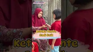 Ketika Tante Jadi Baik 