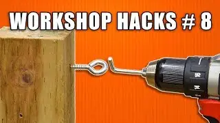 Workshop Hacks Part 8: Woodworking Tips and Tricks