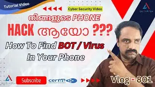 How To Find Bot, Virus Or Malware In Your Phone | Cert In| Escan Bot Tool | AjayTechTips | Malayalam