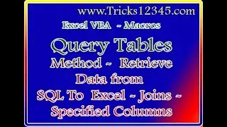 VBA Macros: SQL To Excel Database Connection - Joins -  Specified Columns -