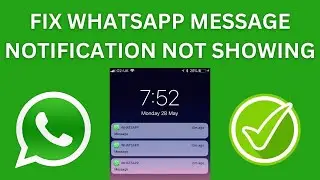 WhatsApp Notifications Not Showing On Home Screen (2024) | Step by Step Guide