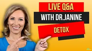 Live Q&A with Dr. Janine Spring Detox,Fake Coconut Oil,Emotional Detox