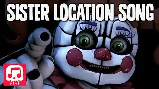 FNAF SISTER LOCATION Song by JT Music - 