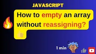 How to empty array without reassigning? #javascript