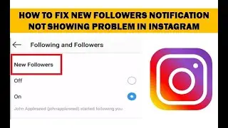 How To Fix New Followers Notification Not Showing Problem In Instagram