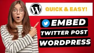 How To Embed Twitter Post In WordPress 🔥 - (Embed Tweet)