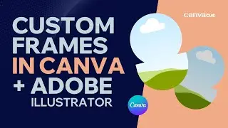 How to create custom frames for Canva using Adobe Illustrator