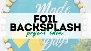 Dollar Tree foil backsplash