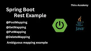 Spring boot rest example | @PostMapping | @GetMapping | @PutMapping | @DeleteMapping  Thiru Academy