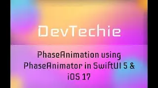 PhaseAnimation using PhaseAnimator in SwiftUI 5 & iOS 17 - part4