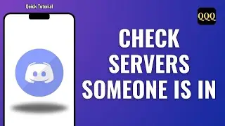 How to Check What Servers Someone Is In on Discord