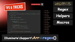 Laravel Macros - Building `Arr::regex()` macro for Regex Expression Helpers  - Laravel Tips & Tricks