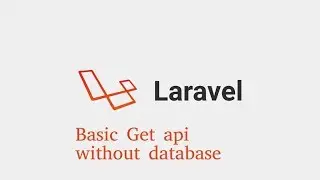 laravel api tutorial # 2  make basic api without database