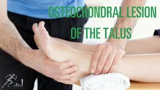 Osteochondral lesion of the talus (OCD lesion): Signs, symptoms and treatment options