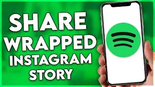 How to Share Spotify Wrapped 2024 on Instagram Story