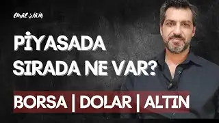 SIRA HANGİSİNDE? BORSA • ALTIN • DOLAR • SP500 | Emre ŞİRİN
