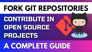 How to Contribute to Open Source Repositories using Git Fork