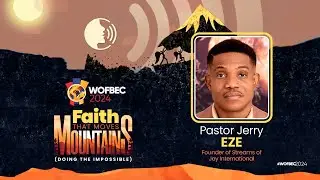 Pastor Jerry Eze | 2nd Session | Day 5 WOFBEC | Faith That Moves Mountains | 6th January 2024