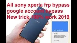 All sony frp bypass/google account bypass easy way sony g3116 frp bypass sony Xperia XA1 frpbypass