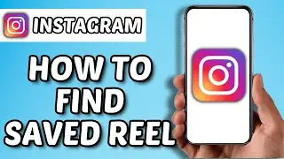 How To Find Saved Reels On Instagram (2024)