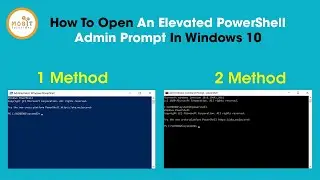 How to open an elevated PowerShell Admin prompt in Windows 10?