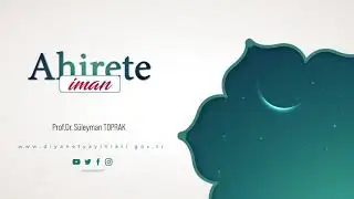 Ahirete İman - Prof. Dr. Süleyman Toprak - Sesli Kitap