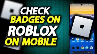 How To Check Badges In Inventory On Roblox - How To Easily