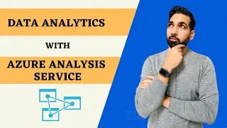 What is Azure Analysis Service and how to use it for Data Analytics with Power BI? 