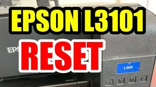 HOW TO RESET EPSON L3101 | GJR Printer Repair