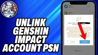 How To Unlink Genshin Impact Account PSN (2024) - Easy Fix