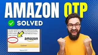 Amazon Otp Problem in Pakistan | Amazon Otp Not Received In Pakistan