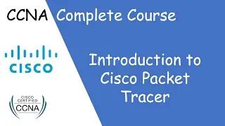 Introduction to packet Tracer EP:05 | Free CCNA 200-301 Complete Course