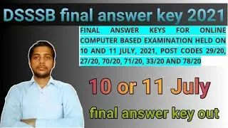 DSSSB final answer key 2021 || DSSSB 10 aur 11 July final answer key || DSSSB answer key