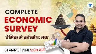 Complete Economic Survey | UPSC CSE 2023 | Madhukar Kotawe