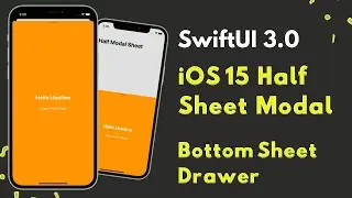 SwiftUI 3.0 - iOS 15 Half Sheet Modal - Bottom Sheet Drawer - WWDC 2021