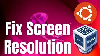 How to Make Ubuntu Full Screen in VirtualBox | Fix Screen Scaling in Ubuntu 22.04 LTS / Ubuntu 24.04