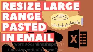 Excel VBA Macro: Resize Large Table Ranges After Pasting (As Image) In Email Body