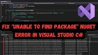 Fix Unable to Find Package NuGet Error in Visual Studio C#