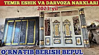 23 июня 2023 г. ОПТОМ ЖОЙИДАН ТЕМИР ДАРВОЗА ВА ЭШИК НАРХЛАРИ