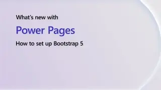 Set up Bootstrap version 5 with Power Pages | Power Platform Shorts