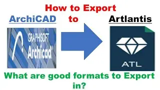 How and Which format to Export ArchiCAD to Artlantis